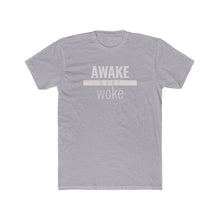 Load image into Gallery viewer, Awake Over Woke - Classic Unisex Tee