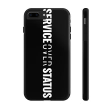 Load image into Gallery viewer, Service Over Status - Tough Phone Case (Black) - Overwear Gear