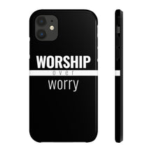 Load image into Gallery viewer, Worship Over Worry - Tough Case (Black) - Overwear Gear