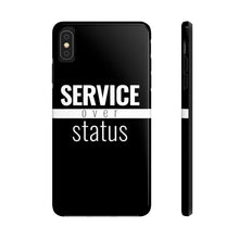 Load image into Gallery viewer, Service Over Status - Tough Case (Black) - Overwear Gear