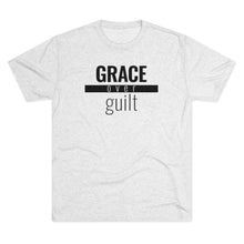 Load image into Gallery viewer, Grace Over Guilt - Premium TriBlend Tee - Overwear Gear