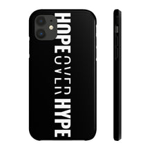 Load image into Gallery viewer, Hope Over Hype - Tough Phone Case (Black) - Overwear Gear