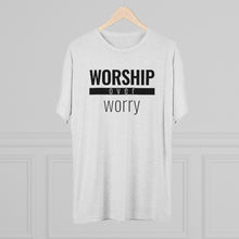 Load image into Gallery viewer, Worship Over Worry - Premium TriBlend Tee - Overwear Gear