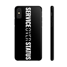 Load image into Gallery viewer, Service Over Status - Tough Phone Case (Black) - Overwear Gear
