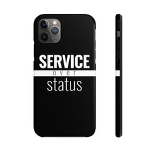 Load image into Gallery viewer, Service Over Status - Tough Case (Black) - Overwear Gear