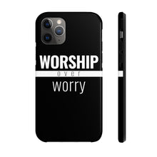 Load image into Gallery viewer, Worship Over Worry - Tough Case (Black) - Overwear Gear