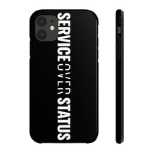 Load image into Gallery viewer, Service Over Status - Tough Phone Case (Black) - Overwear Gear