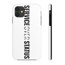Load image into Gallery viewer, Service Over Status - Tough Phone Case (White) - Overwear Gear