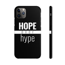 Load image into Gallery viewer, Hope Over Hype - Tough Case (Black) - Overwear Gear