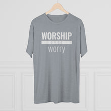 Load image into Gallery viewer, Worship Over Worry - Premium TriBlend Tee - Overwear Gear