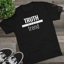 Load image into Gallery viewer, Truth Over Trend - Premium TriBlend Tee - Overwear Gear