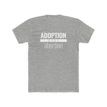 Load image into Gallery viewer, Adoption Over Abortion - Classic Unisex Tee - Overwear Gear