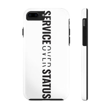 Load image into Gallery viewer, Service Over Status - Tough Phone Case (White) - Overwear Gear