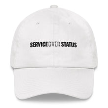 Load image into Gallery viewer, Service Over Status - Dad hat - Overwear Gear