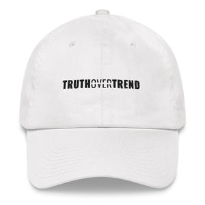 Truth Over Trend - Dad hat - Overwear Gear