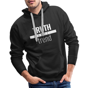 Truth Over Trend - Premium Hoodie - black