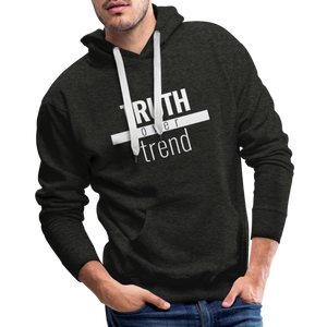 Truth Over Trend - Premium Hoodie - charcoal grey