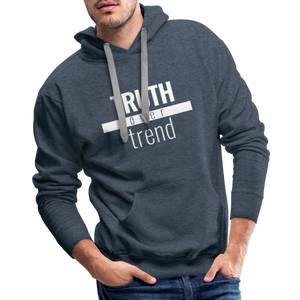 Truth Over Trend - Premium Hoodie - heather denim