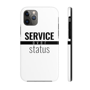 Service Over Status - Tough Phone Case (White) - Overwear Gear