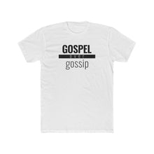 Load image into Gallery viewer, Gospel Over Gossip - Classic Unisex Tee - Overwear Gear