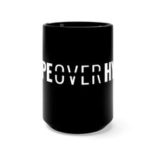 Load image into Gallery viewer, Black Bold Statement Mug - Overwear Gear