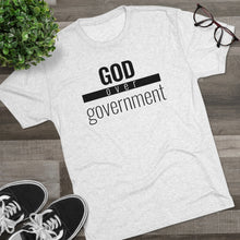 Load image into Gallery viewer, God Over Government - Premium TriBlend Tee