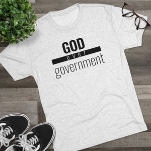 God Over Government - Premium TriBlend Tee