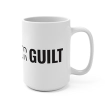 Load image into Gallery viewer, Grace Over Guilt - Bold Mug - Overwear Gear