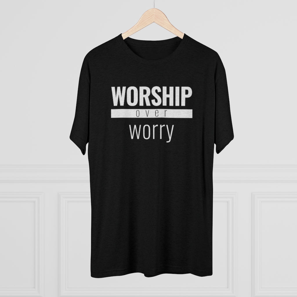 Worship Over Worry - Premium TriBlend Tee - Overwear Gear