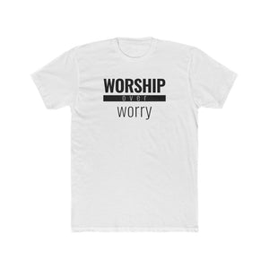 Worship Over Worry - Classic Unisex Tee - Overwear Gear