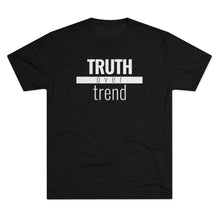 Load image into Gallery viewer, Truth Over Trend - Premium TriBlend Tee - Overwear Gear