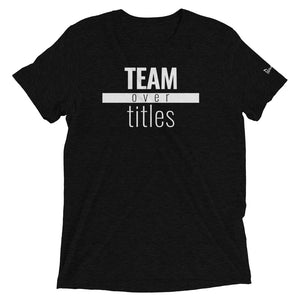 Team Over Titles - Triblend Paradigm Shirt - Overwear Gear