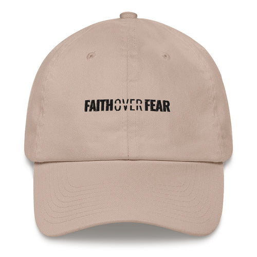 Faith Over Fear - Dad hat - Overwear Gear