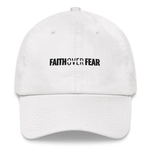 Load image into Gallery viewer, Faith Over Fear - Dad hat - Overwear Gear