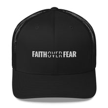 Load image into Gallery viewer, Faith Over Fear - Trucker Cap - Overwear Gear