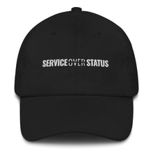 Load image into Gallery viewer, Service Over Status - Dad hat - Overwear Gear