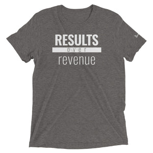 Results Over Revenue - Triblend Paradigm Shirt - Overwear Gear