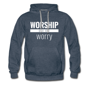Worship Over Worry - Premium Hoodie - Overwear Gear