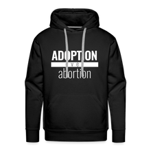 Load image into Gallery viewer, Adoption Over Abortion - Premium Hoodie - black