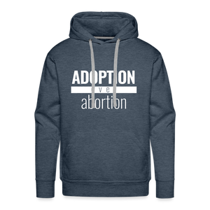 Adoption Over Abortion - Premium Hoodie - heather denim
